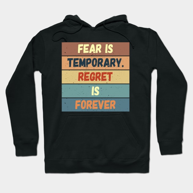 Fear is Temporary Hoodie by Kingrocker Clothing